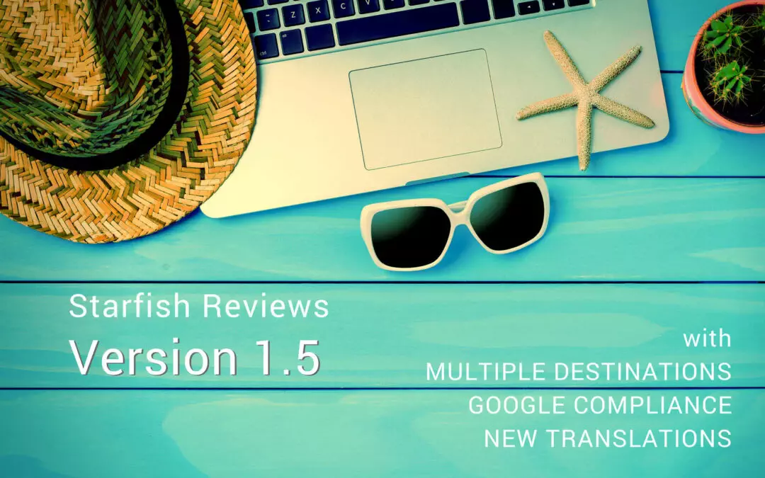 Starfish Reviews 1.5 – Multiple Destinations, Google’s New Policy, & Translations
