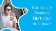 How Online Reviews Can Make or Break Your Business