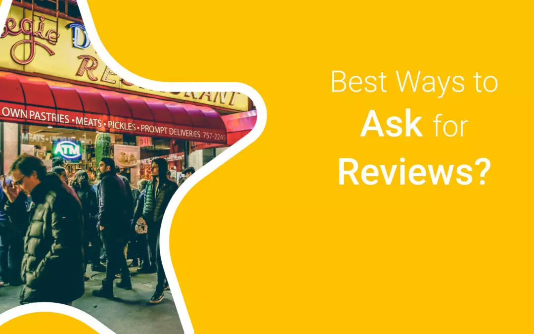 The Best Ways to Ask Customers for Reviews